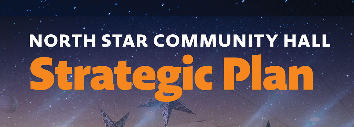 North Star Community Hall Strategic Plan